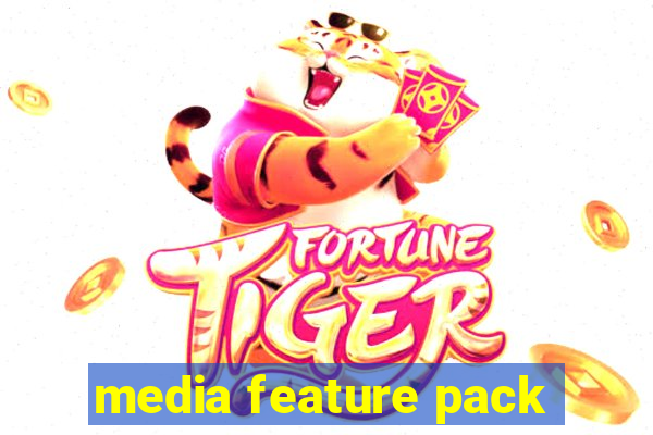 media feature pack